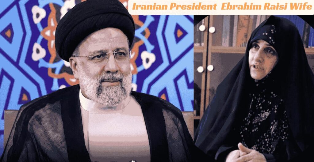 Who Is Iranian President Ebrahim Raisi Wife? Will Iran Loss Stability